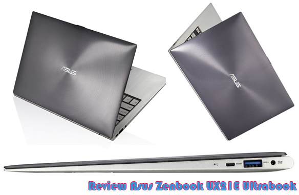 Review Asus Zenbook UX21E-DH52 Ultrabook