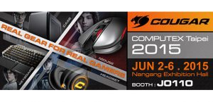 COUGAR ร่วมจัดแสดงผลิตภัณฑ์ในงาน COMPUTEX Taipei 2015